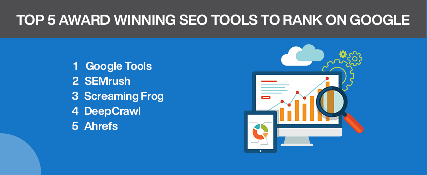 Top 5 Award Winning SEO Tools to Rank on Google